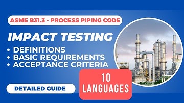 What is Impact Testing in ASME B31.3 Process Piping Code?