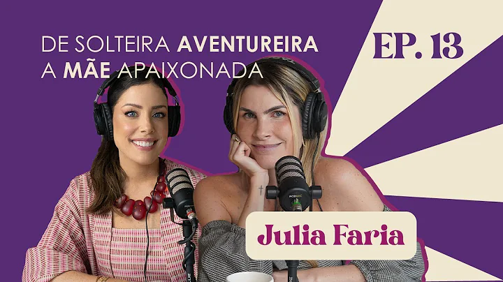 Ep.13 De solteira aventureira a me apaixonada | Ju...