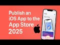 How to Publish an iOS App to the App Store (Step-by-Step Guide 2025)