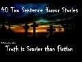40 two sentence horror stories collaboration with truth is scarier than fiction