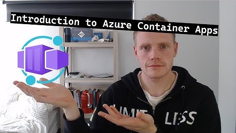 Introduction to Azure Container Apps