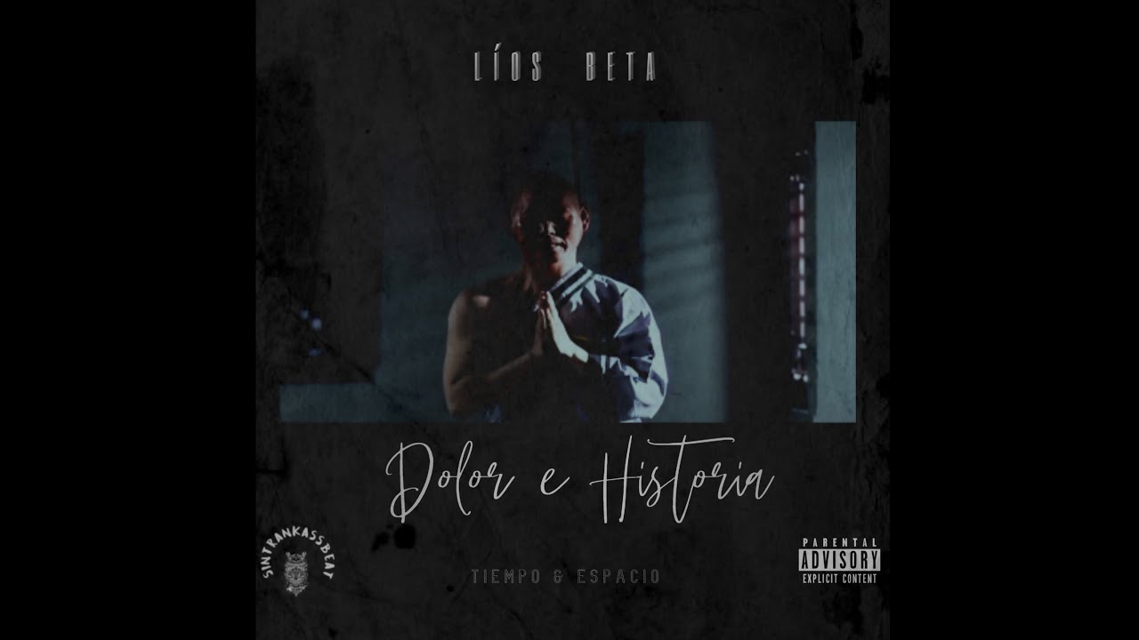 Líos Beta: Dolor e Historia (SinTrankass Beat)