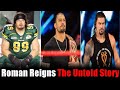 Roman Reigns की अनसुनी कहानी |Roman Reigns Untold Story|