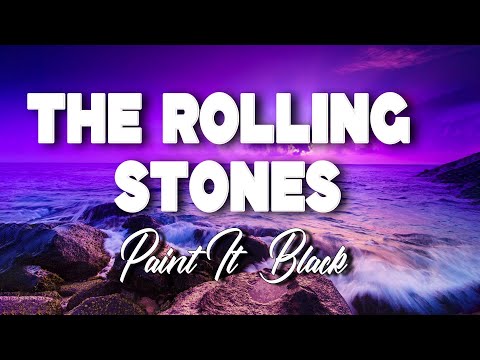 The Rolling Stones Paint It Black Official Lyric Video