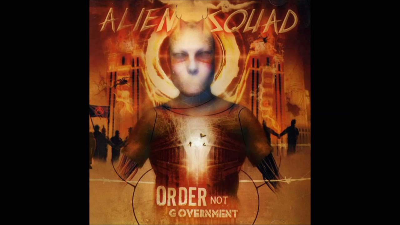 Alien Squad - Order Not Government (ALBUM STREAM)