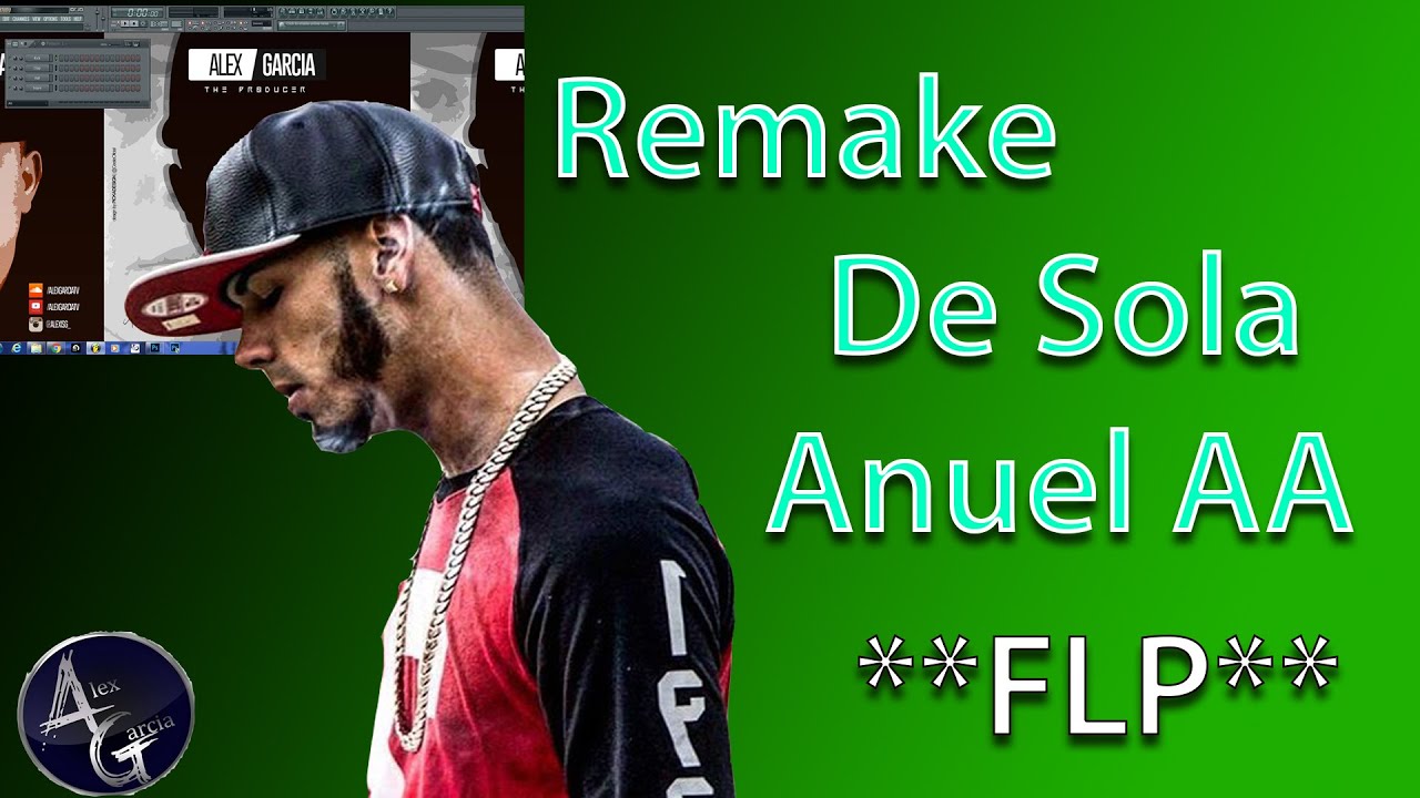 Remake De SOLA - Anuel AA (Prod by Alex Garcia) **FLP**