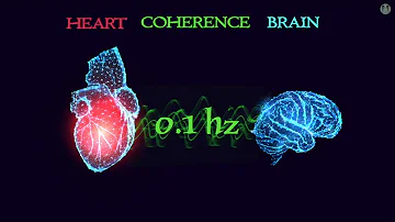 0.1 hertz frequency - Heart Brain Coherence Meditation Music Syncronization with Binaural Beats