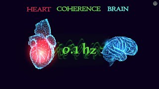 0.1 hertz frequency  Heart Brain Coherence Meditation Music Syncronization with Binaural Beats