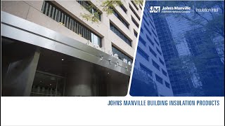 Insulation Intel® Webinar: JM’s Building Insulation Product Overview