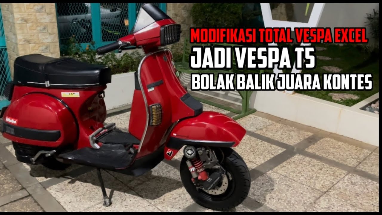 Modifikasi Vespa Excel Jadi Vespa T5, Bolak-Balik Juara Kontes