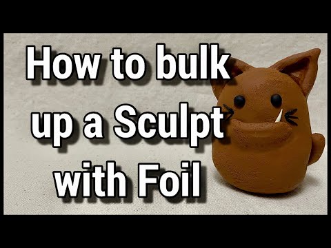 How to Bulk up a Polymer Clay Sculpture with Foil - Bite Size Tutorial