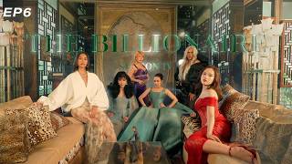 The Billionaire Season 4 | EP.6.1 | Bryan Tan Originals
