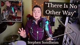 Watch Stephen Sondheim There Is No Other Way video