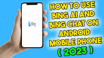 How to Use Bing AI and Bing Chat on Android Mobile Phone | Bing AI | Bing Chat (2023)