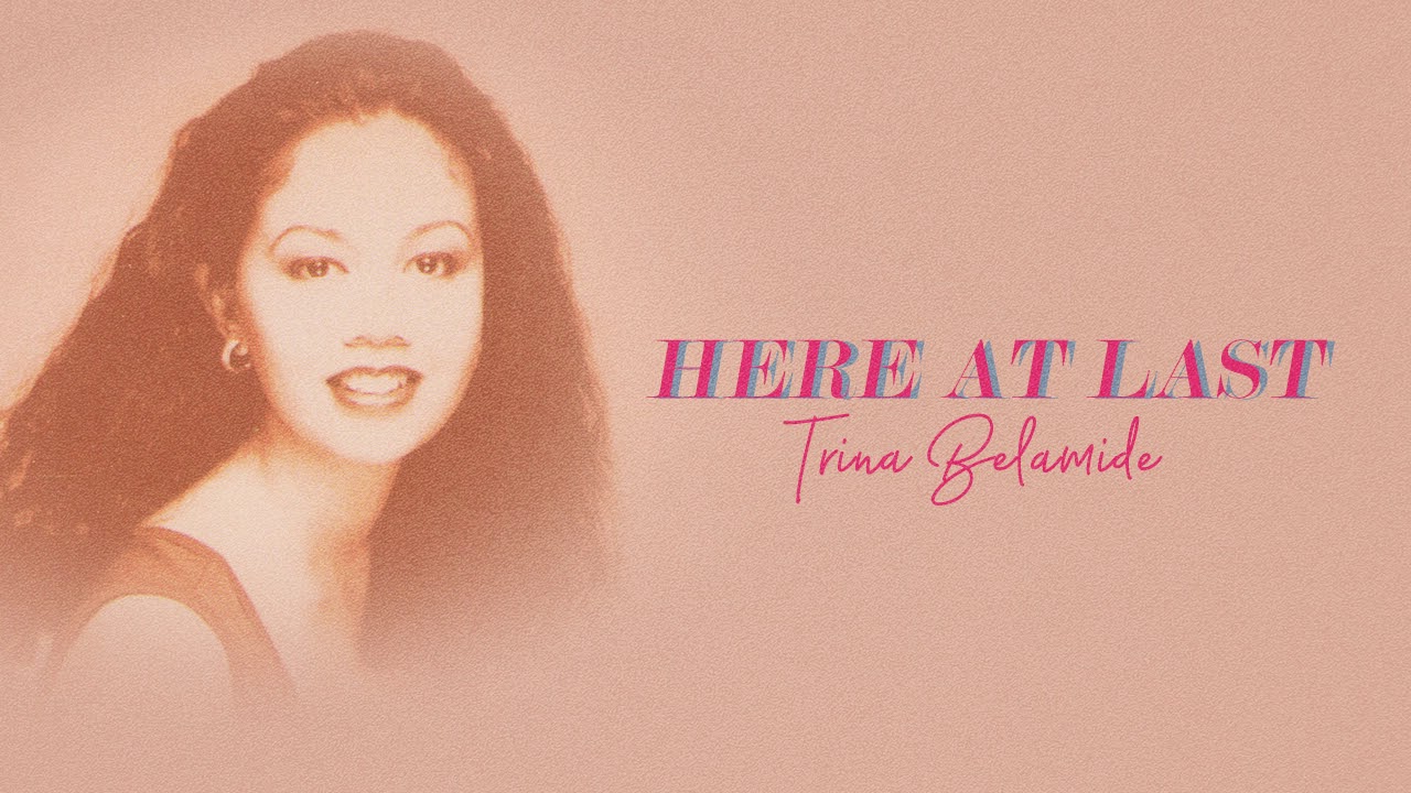 Trina Belamide - Here At Last (Audio) 🎵 | Here At Last