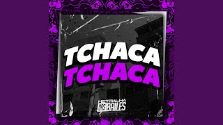 Tchaca Tchaca