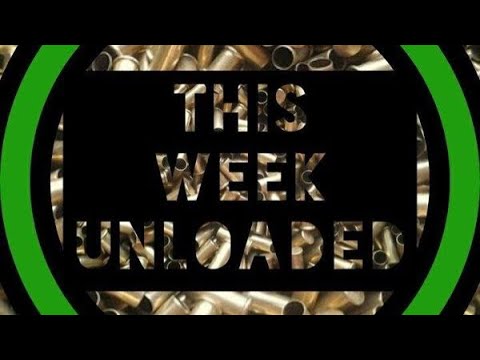 This Week Unloaded 216