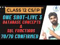 DATABASE CONCEPTS & SQL FUNCTIONS ONE SHOT REVISION CRASH COURSE CLAS 12 IP / CS | MOST IMPORTANT |