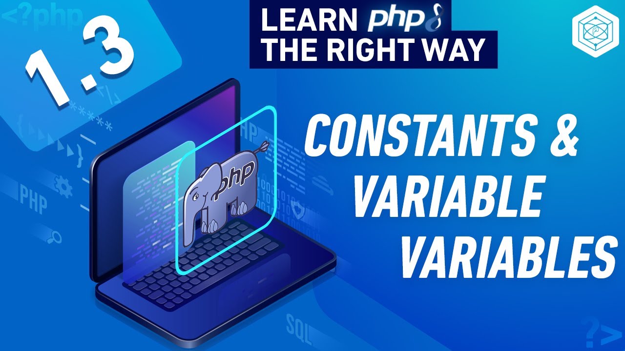 What Are Constants & Variable In PHP - Full PHP 8 Tutorial - YouTube