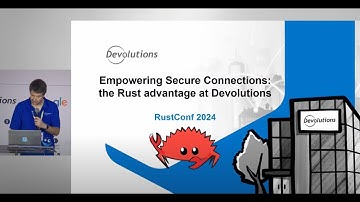 Marc-André Moreau (CTO, Devolutions): Diamond Sponsor Talk | RustConf 2024