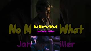 Jamie Miller - No Matter What #shorts