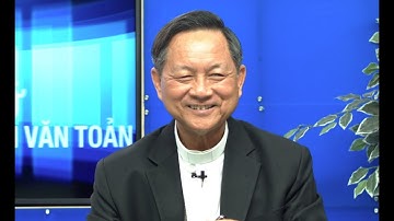 Hòa Đồng Để Loan Báo Tin Mừng - Gặp Gỡ ĐGM Giuse Trần Văn Toản