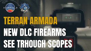 Starfield Terran Armada All Ranged DLC Weapons With See Through Scopes Mod