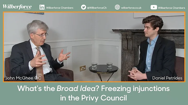 What's the Broad Idea? Freezing injunctions in the Privy Council