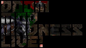 GMOTA v1.0 // Doom Mod Madness LIVE
