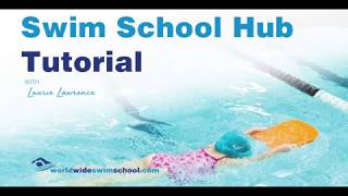 Swim School Hub Tutorial with Laurie Lawrence screenshot 3