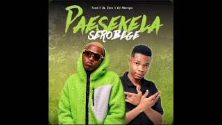 Paesekela Serobege (Feat. BL Zero ,Tumi & Dr Marapo)