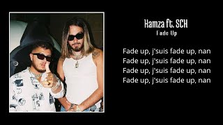 Hamza ft. SCH - Fade Up [OFFICIAL LYRICS VIDÉO]