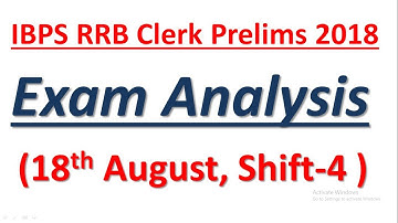 IBPS RRB Clerk Prelims 2018 : Exam Analysis 18th August (Shift-4)