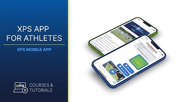 11.1 | XPS App for Athletes | XPS Courses & Tutorials