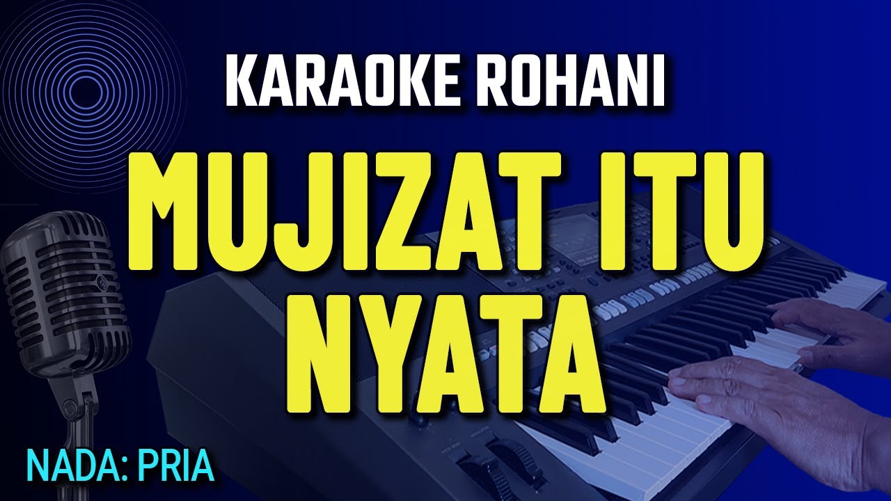KARAOKE MUJIZAT ITU NYATA || NADA PRIA