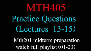 mth405 practice questions 13-15 midterm
