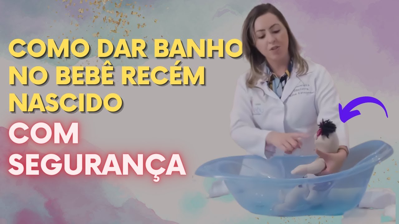 Como Dar Banho No BebÊ RecÉm Nascido Youtube