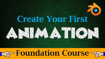 Blender: Class 5 | Learn Basics Of Animation In Under 5 Minutes | Blender Foundation Course