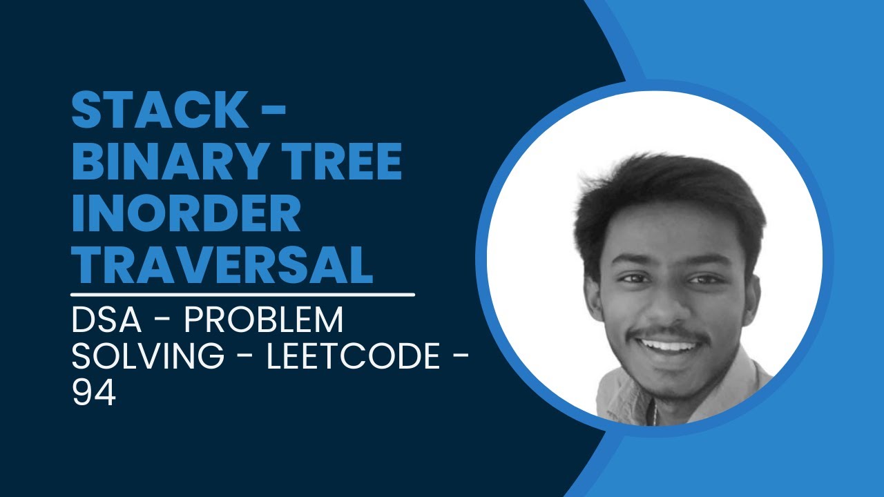 Stack - Binary Tree Inorder Traversal - YouTube