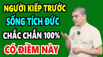 Cổ Nhân Dạy: 6 đặc điểm của người kiếp trước sống tích đức Kiếp Này Hưởng Hồng Phúc Trời Ban