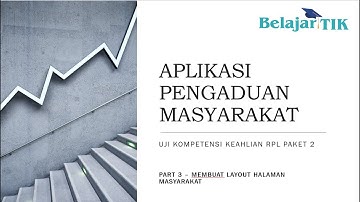 03 - Membuat Layout Halaman Masyarakat UKK RPL Aplikasi Pengaduan Masyarakat
