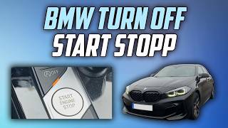 Bmw How To Turn Off Start Stopp - Full Guide