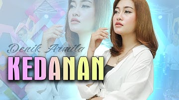 Denik Armila ~ KEDANAN   |   Official Music Video