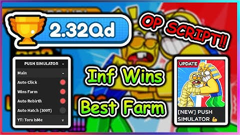 [OP] Roblox PUSH SIMULATOR Script - Infinite Wins | Auto Click & More