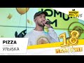 Pizza - Улыбка (LIVE) / Марафон Юмор FM «18 нам уже»