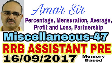 Miscellaneous Questions-47 RRB ASSISTANT PRE 16/09/2017 #Amar Sir