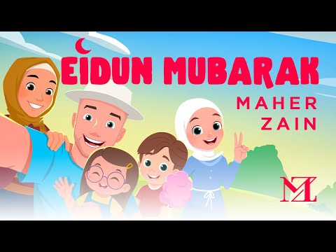 Maher Zain - Eidun Mubarak | Official Music Video