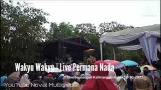 Wakyu- Wakyu |Voc Dede Manah - PERMANA NADA LIVE KALIMANGGIS KULON 18-10-2021