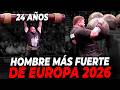 HOMBRE más FUERTE de EUROPA 2026 *Nueva promesa de 24 años*