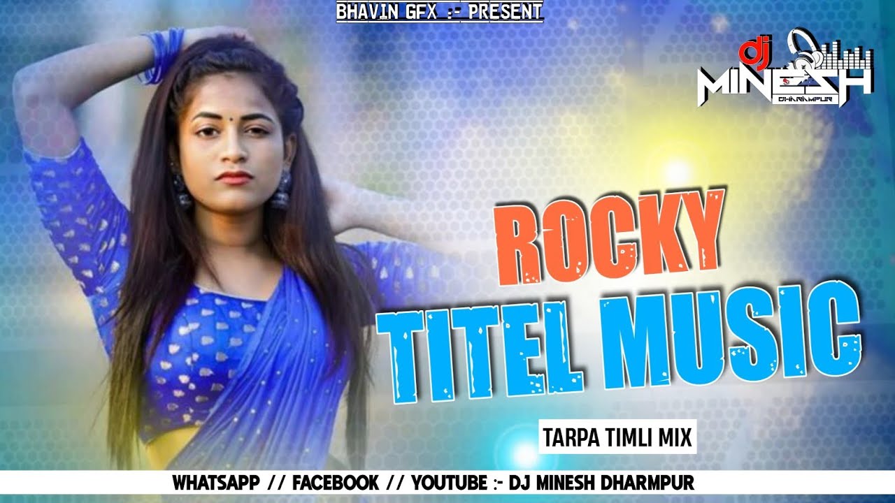 Download 💥ROCKY TITLE🎧MUSIC PVT TARPA TIMLI MIX SONG DJ MINESH DHARMPUR MP3